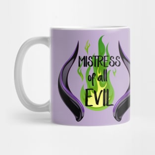 Mistress of all Evil Mug